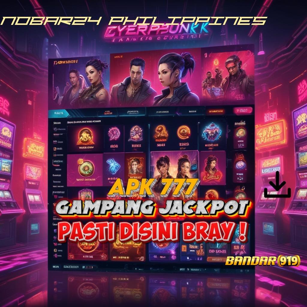 NOBAR24 PHILIPPINES > Versi Terbaru Android iOS RTP Arena