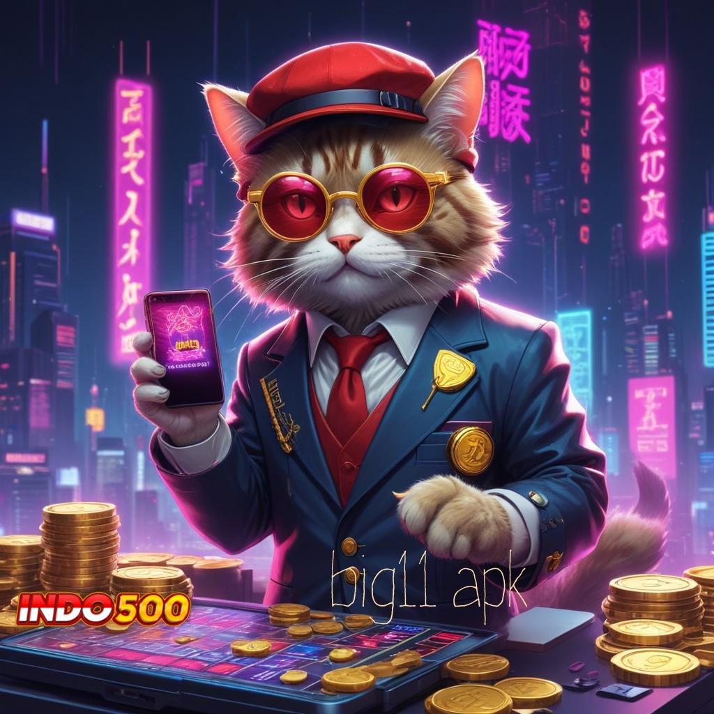 BIG11 APK > Menang Gacor Buruan Pesan Bonus Hari Ini