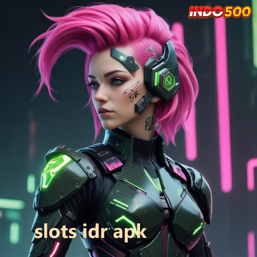 SLOTS IDR APK ® Pola Stabil Dengan Lingkup Teknologi Modern Digital