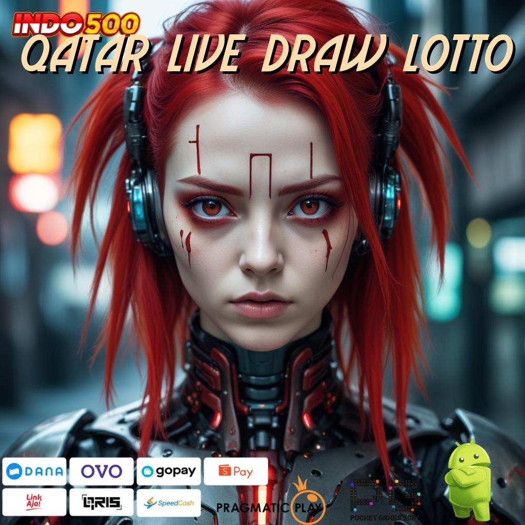 QATAR LIVE DRAW LOTTO Spin Rizki Scatter Cepat Fleksibilitas Baru Dalam Genggaman