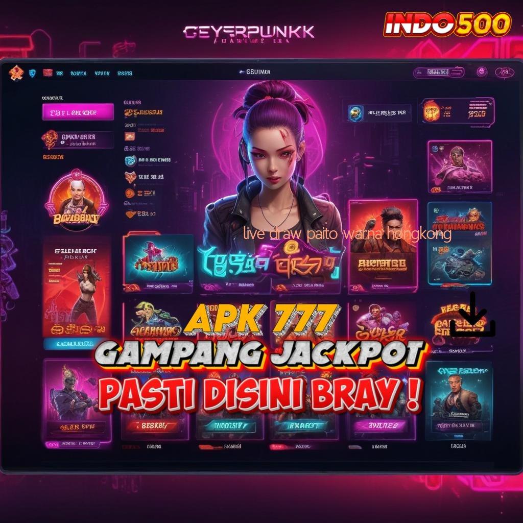 LIVE DRAW PAITO WARNA HONGKONG ♒ Akun VIP Slot Online ? Download Tools Gratis Versi Terbaru, Yuk!