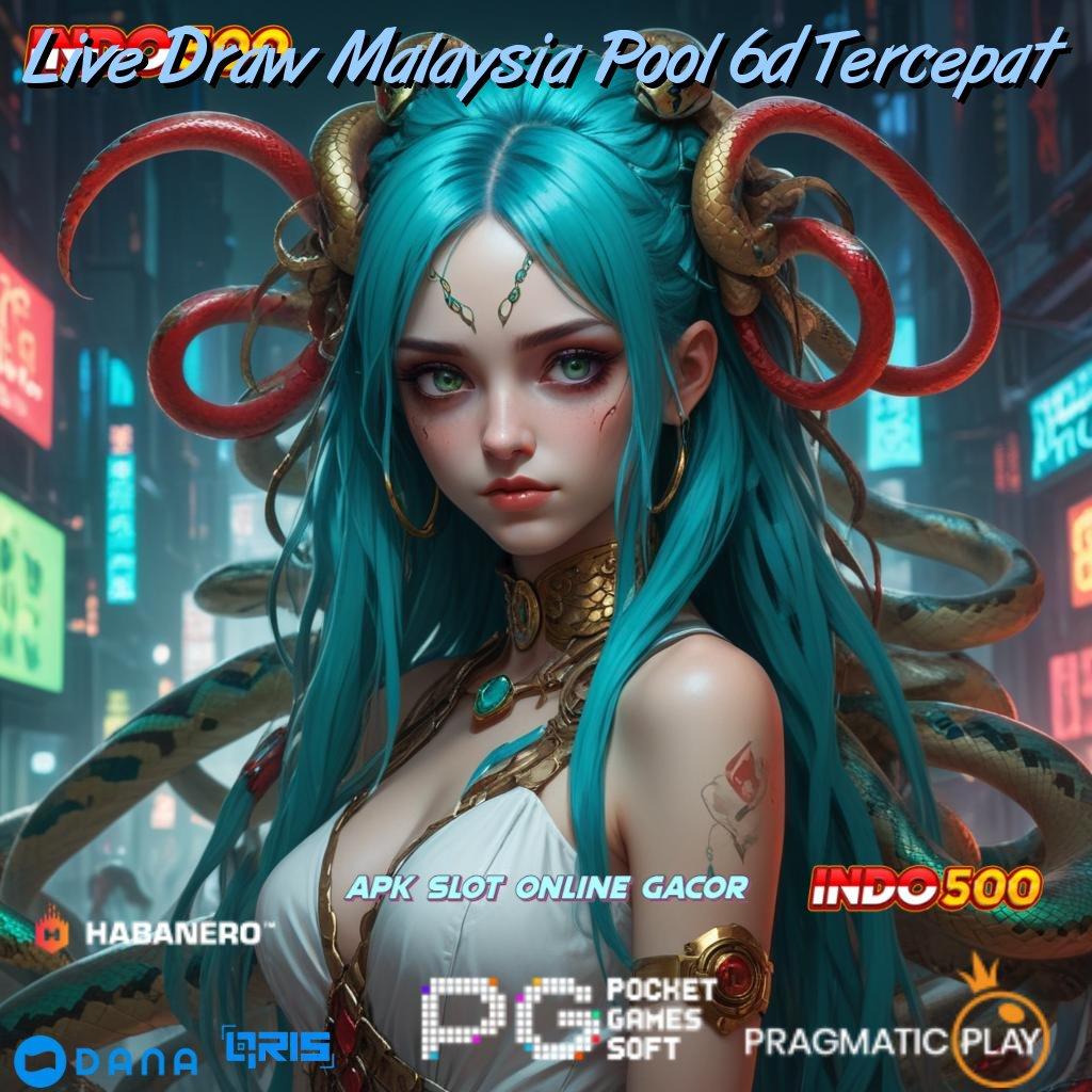 Live Draw Malaysia Pool 6d Tercepat