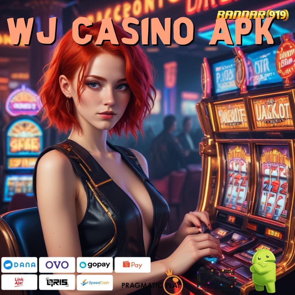 WJ CASINO APK # Depo Pulsa 5 Ribu Download Gratis Apk Slot Maxwin Terbaru