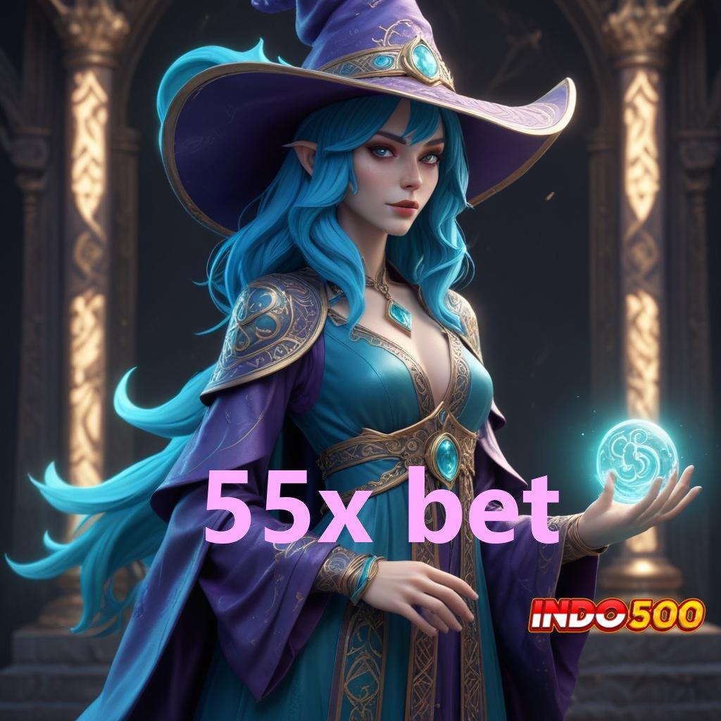 55X BET 💫 medium prasarana sistem aplikasi titik akses struktur operasional