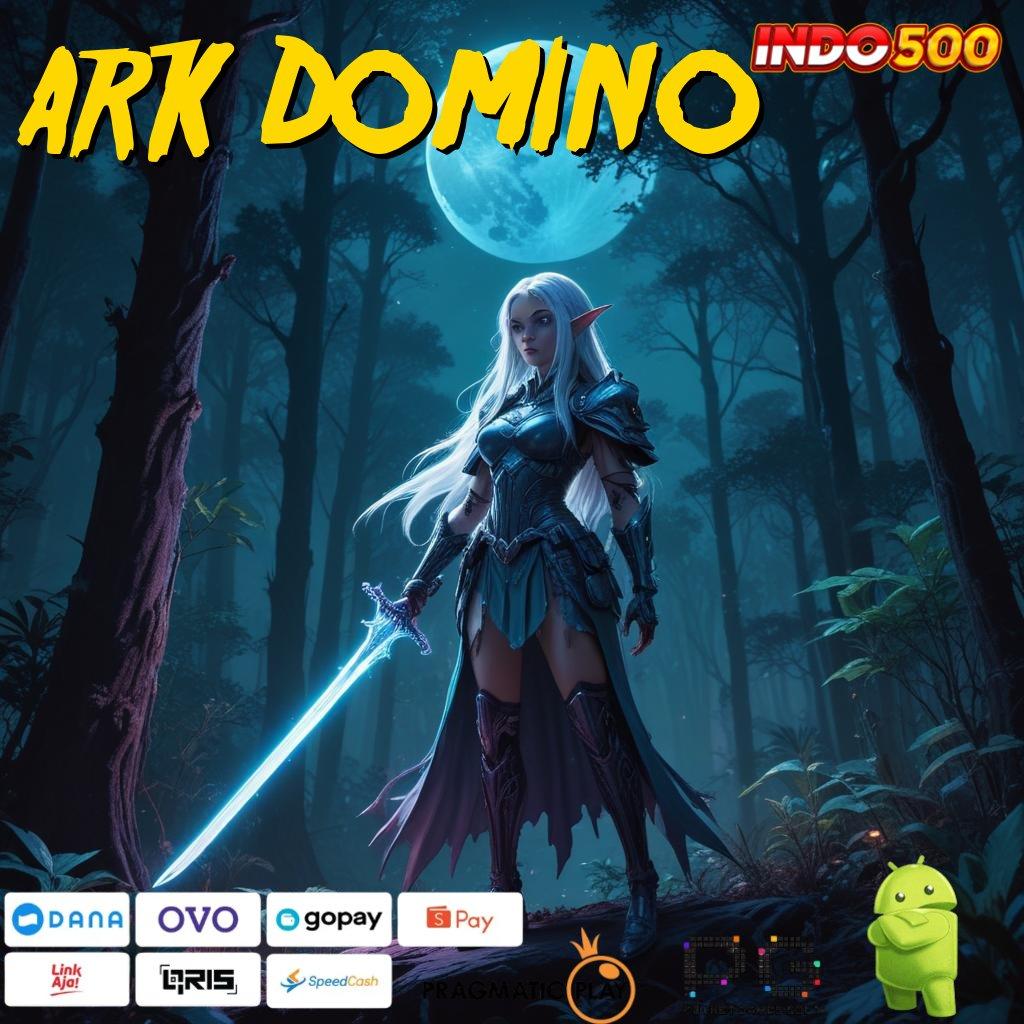 ARK DOMINO lahan interaksi program efisien mutlak nyata