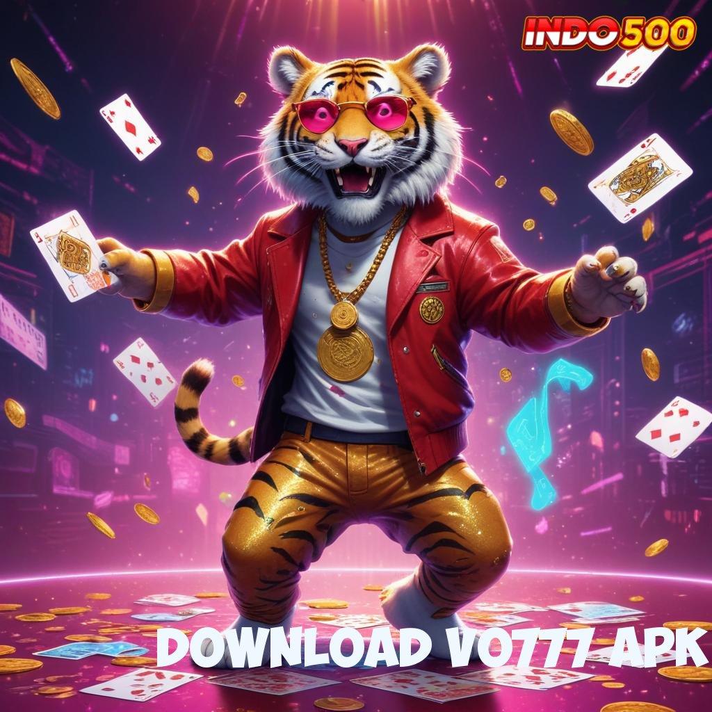 DOWNLOAD VO777 APK ➤ sumber valid bukan kaleng-kaleng spin beruntung