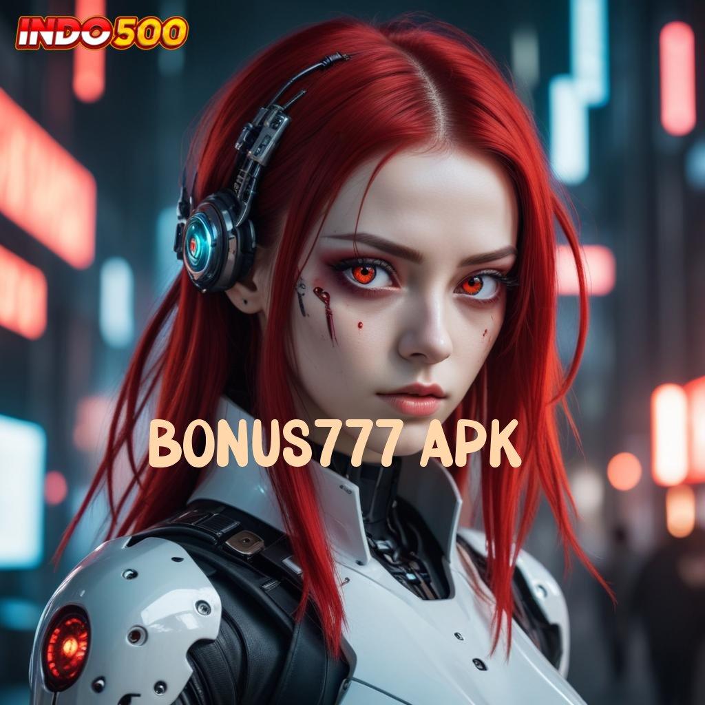 BONUS777 APK 🚀 RTP Android iOS Update 28