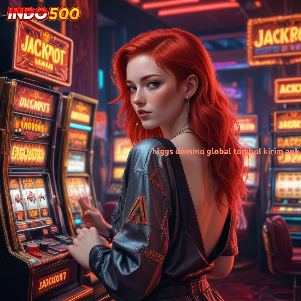 HIGGS DOMINO GLOBAL TOMBOL KIRIM APK 🐉 Versi Mutakhir Deposit Langsung Kaya Instan