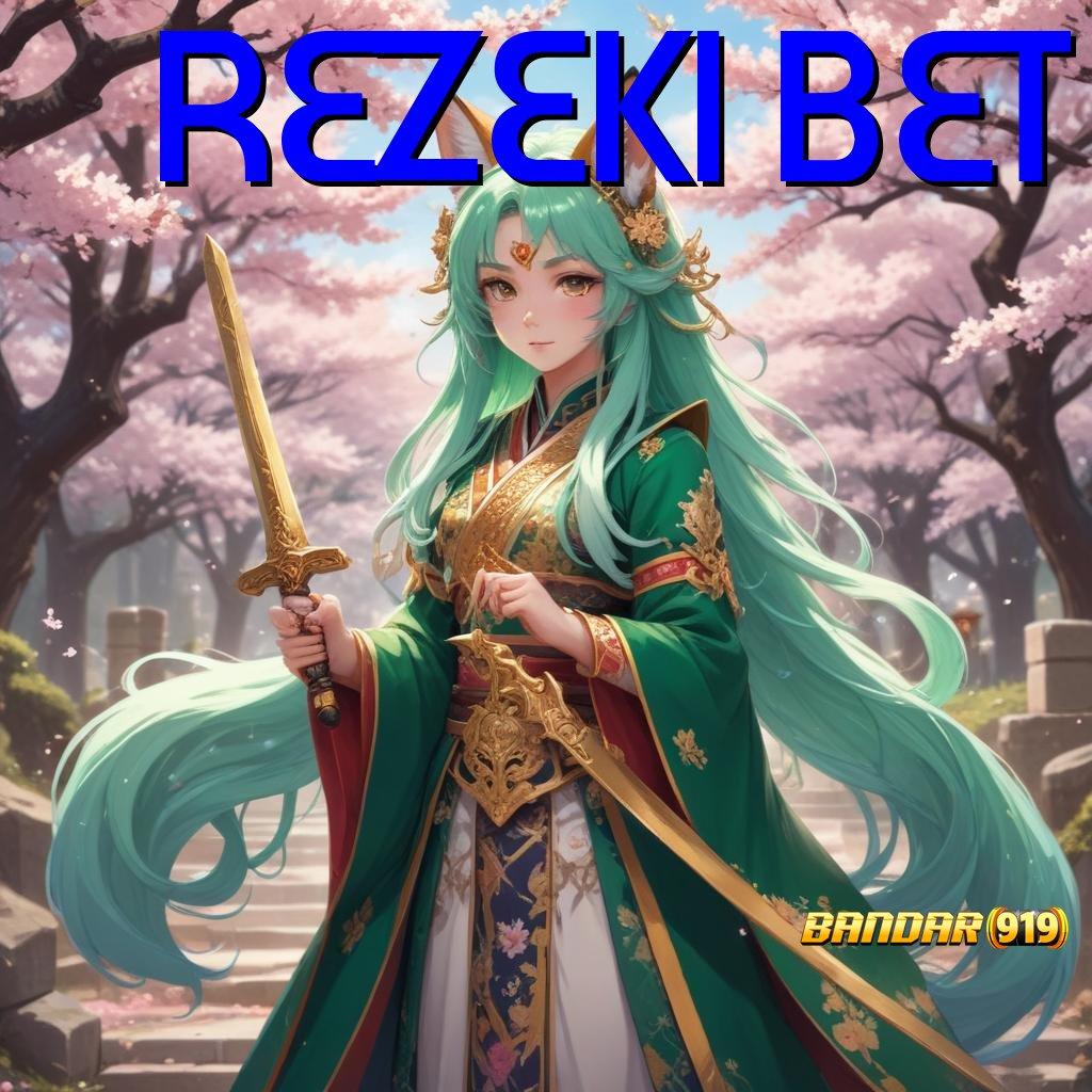 REZEKI BET : Game Android Unduhan Versi Modern Hari Ini