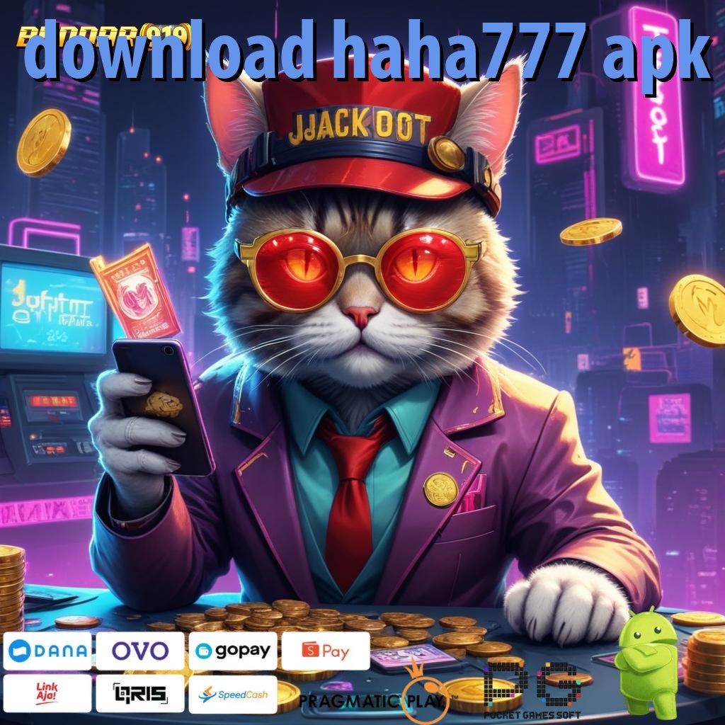 DOWNLOAD HAHA777 APK @ (Versi New) Terbaru Dalam Sistem Web 3 Modern