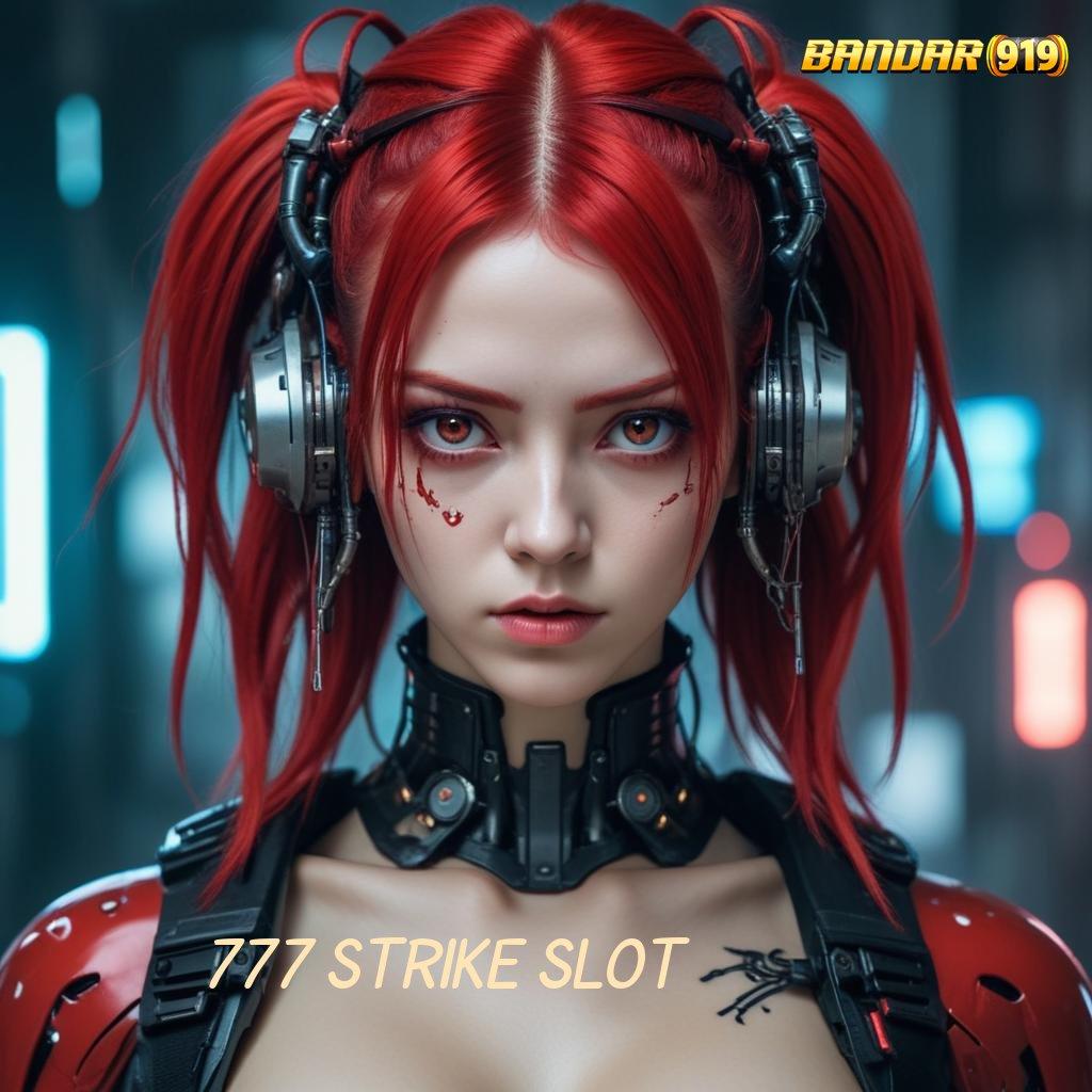 777 STRIKE SLOT 🎮 Kawasan Slot Gacor Rezeki Melimpah Setiap Hari