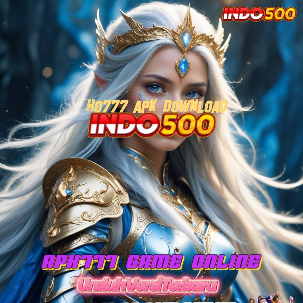 HO777 APK DOWNLOAD 🔥 Menjadi Sultan Tanpa Usaha Aplikasi Slot Dengan Uang Tunai