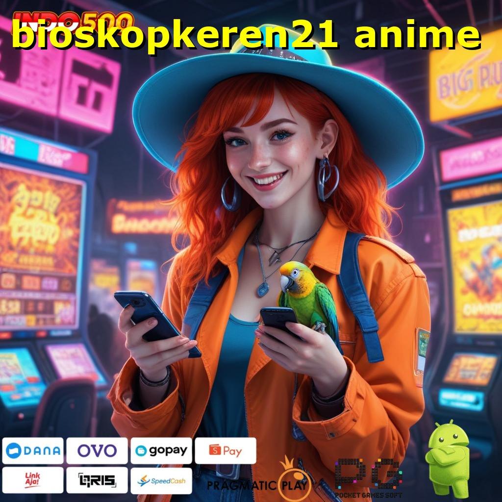 BIOSKOPKEREN21 ANIME Identifikasilah Tempat Berkegiatan dan Untung