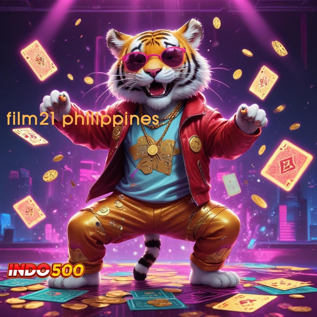 FILM21 PHILIPPINES Event Baru Raih Bonus Gampang Tanpa Kendala