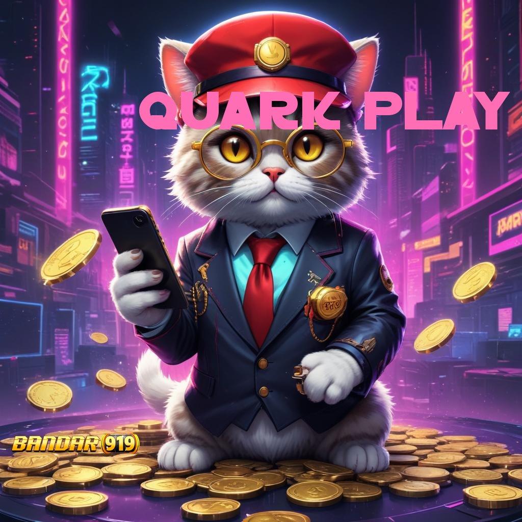 QUARK PLAY : Super Gampang Maxwin Hari Ini