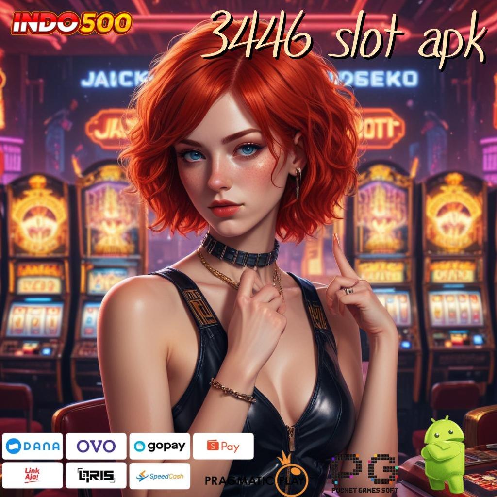 3446 SLOT APK Aplikasi Jackpot Tanpa Kekalahan