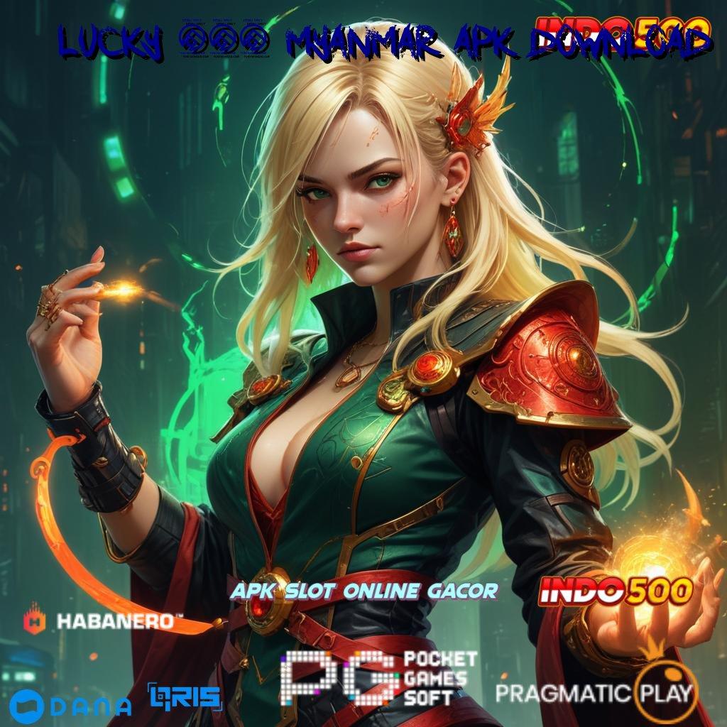 LUCKY 777 MYANMAR APK DOWNLOAD # Depo Bank Bsi Slot Idr 777 2025 APK Paling Update