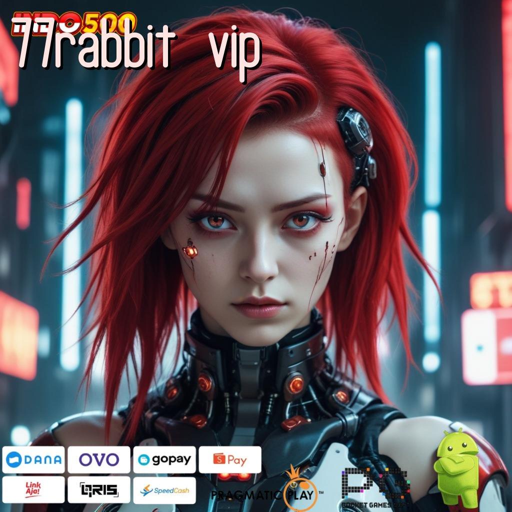 77RABBIT VIP Unggul RTP Dapatkan Apk Android Gratis