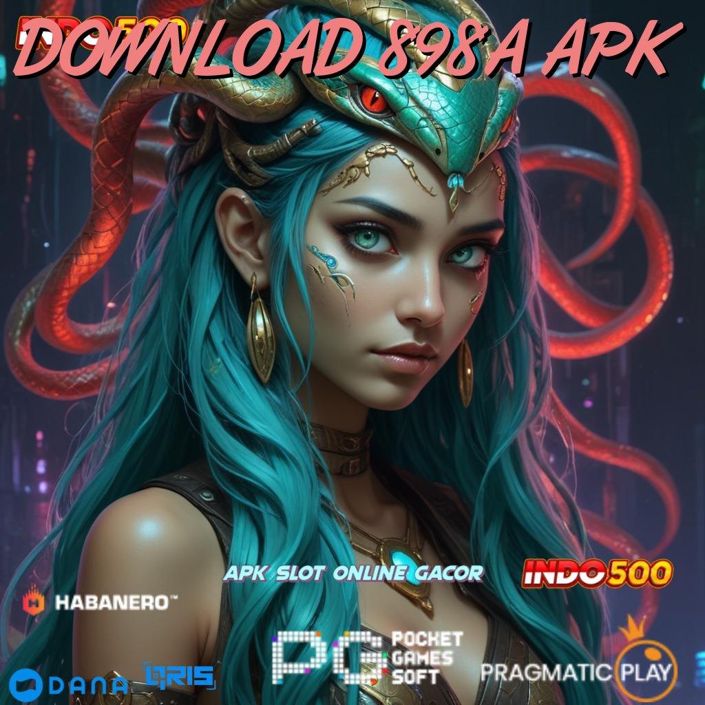 DOWNLOAD 898A APK ➤ Raih Spin Maksimal Dengan Sistem Baru