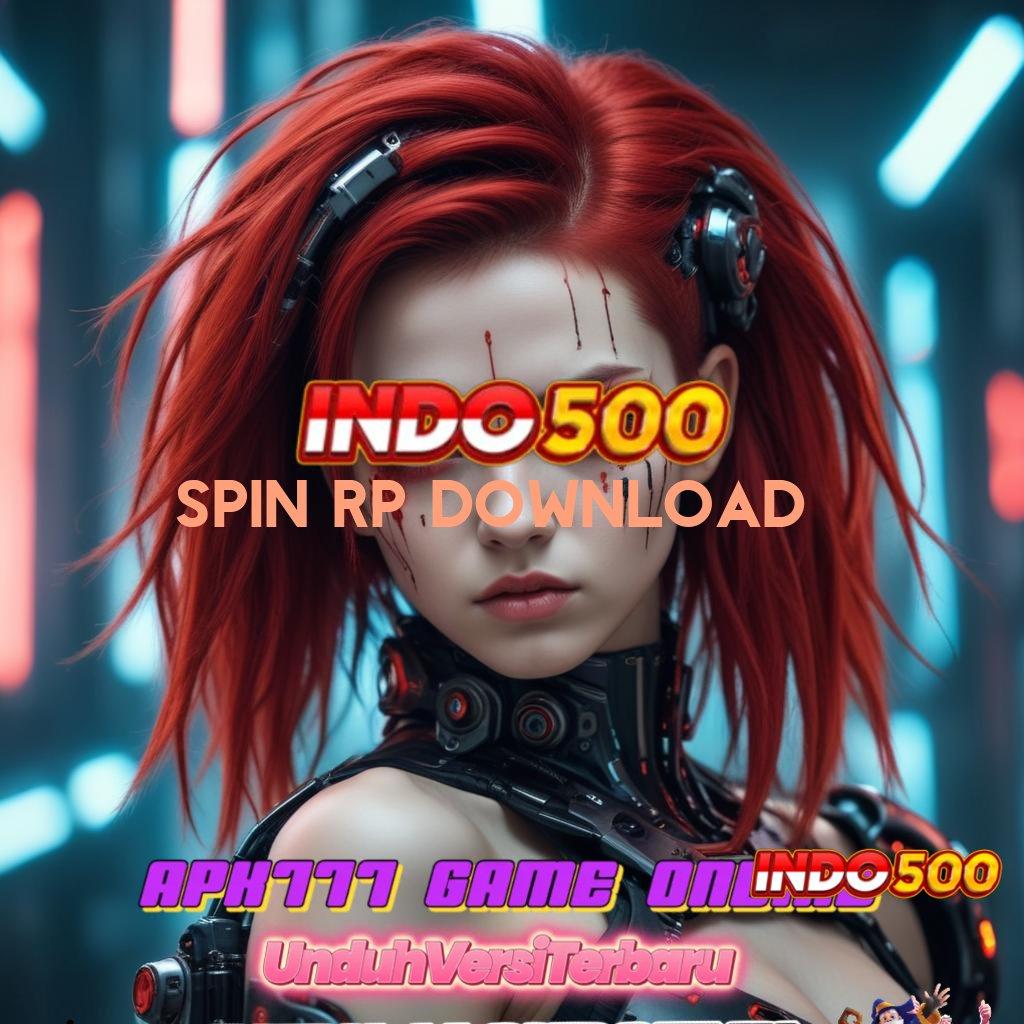 SPIN RP DOWNLOAD ✷ Mesin Slot Paling Gacor Tahun 2025