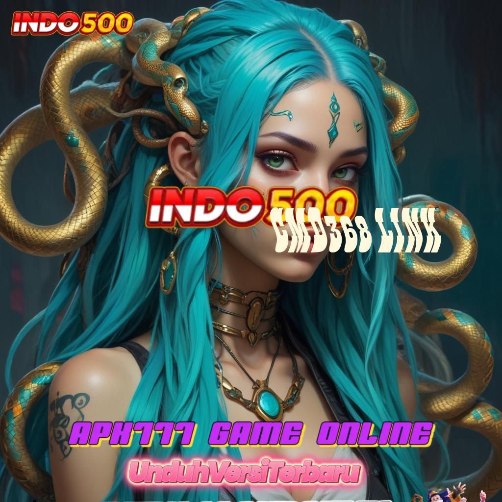 CMD368 LINK 🚀 slot online 777 gacor, link login resmi dan alternatif aman