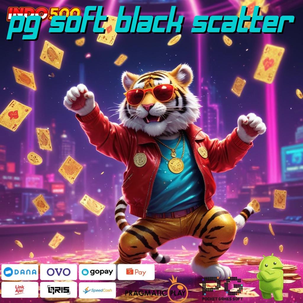 PG SOFT BLACK SCATTER Jackpot Tanpa Batas dengan Sistem Modern