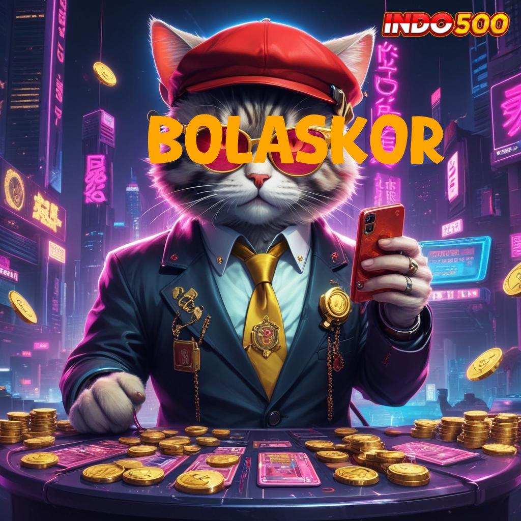 BOLASKOR → Berlandaskan Kebebasan Jaminan Gak Kalah Gak Ada Kalah