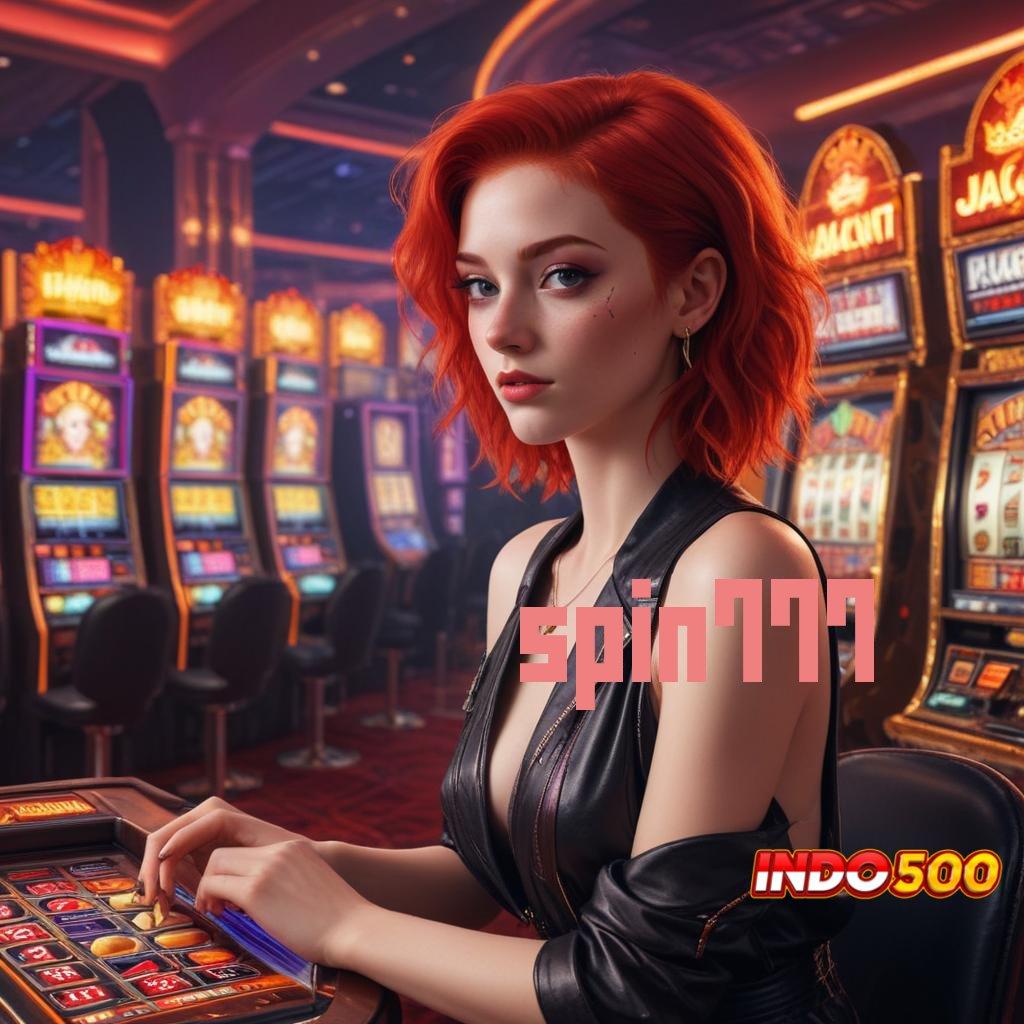 SPIN777 💯 APK Bonus RTP Tinggi 2025 Sistem Kerja