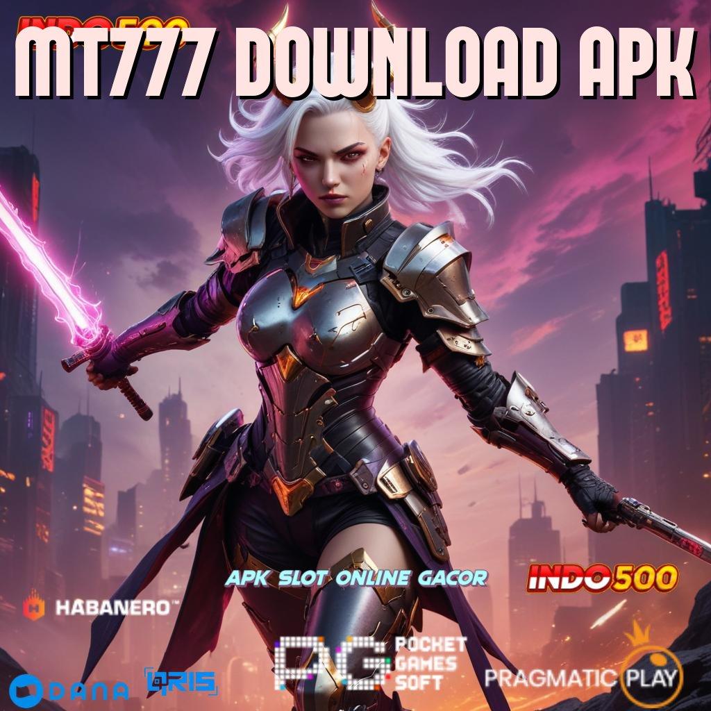 MT777 DOWNLOAD APK 🥇 Bonus Besar APK Android iOS Jaringan