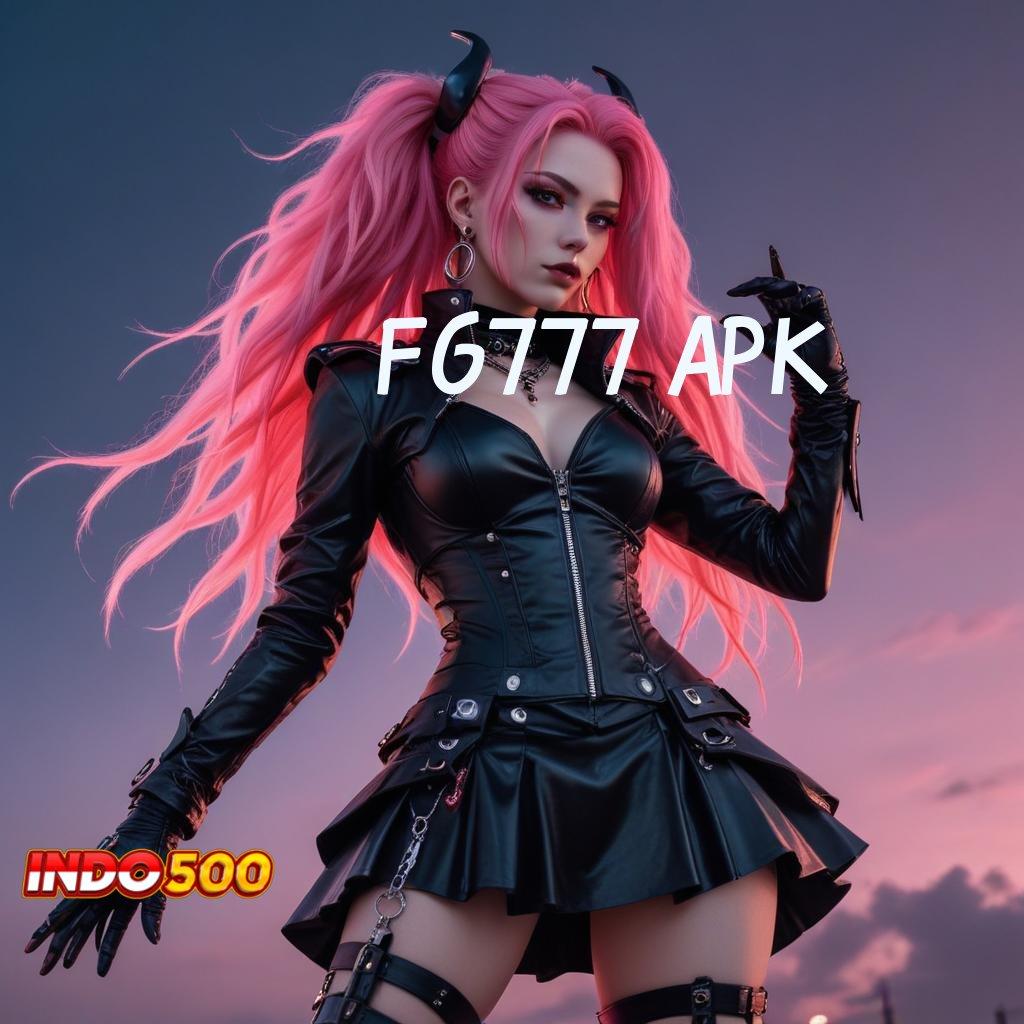 FG777 APK 💥 Langsung Pesan Depo Dana Sekarang