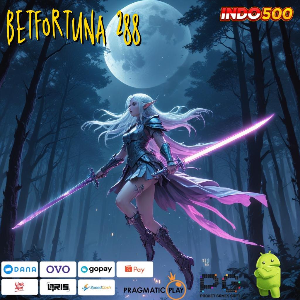 BETFORTUNA 288 sistem rangka digital titik akses basis data titik interaksi