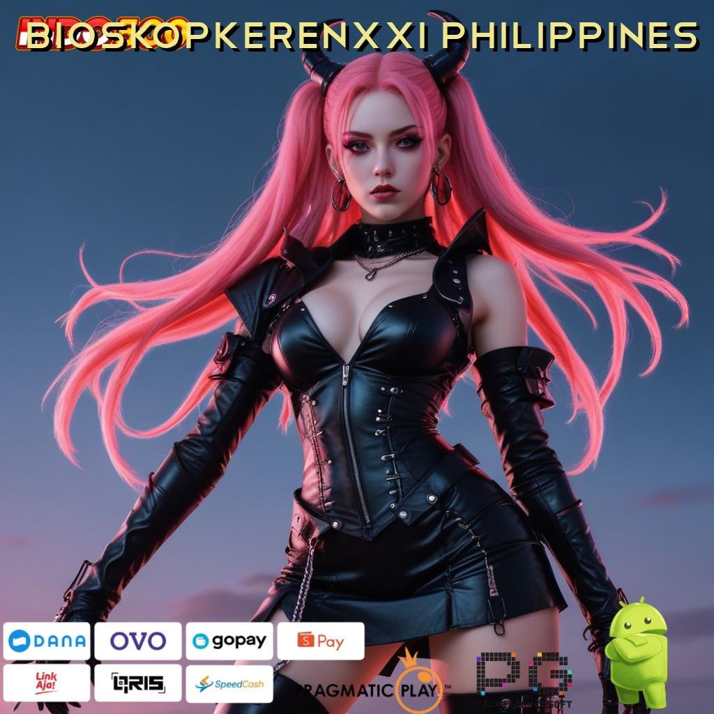 BIOSKOPKERENXXI PHILIPPINES Pilihan Event Terkini Dengan Fitur Modern