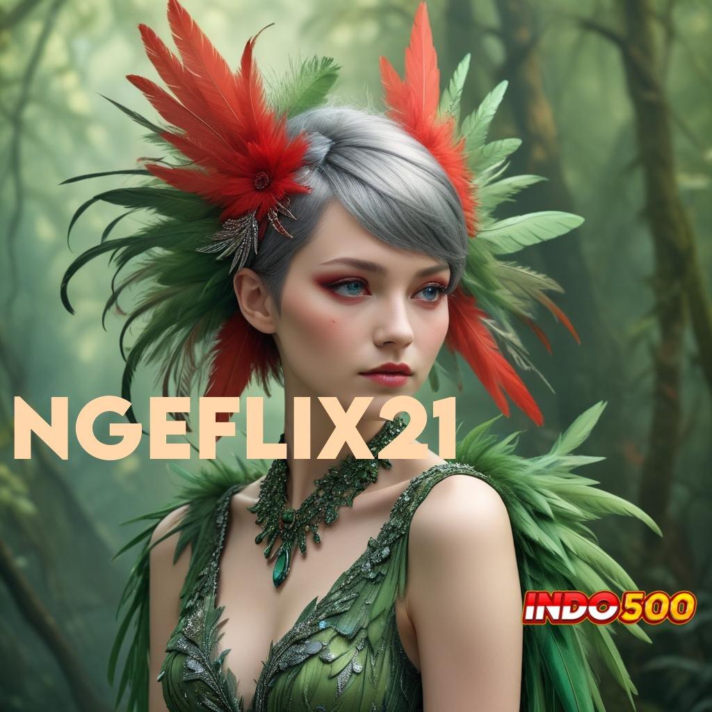 NGEFLIX21 ⚌ Raih Bonus Instan Dalam Pola Scatter Terbaik