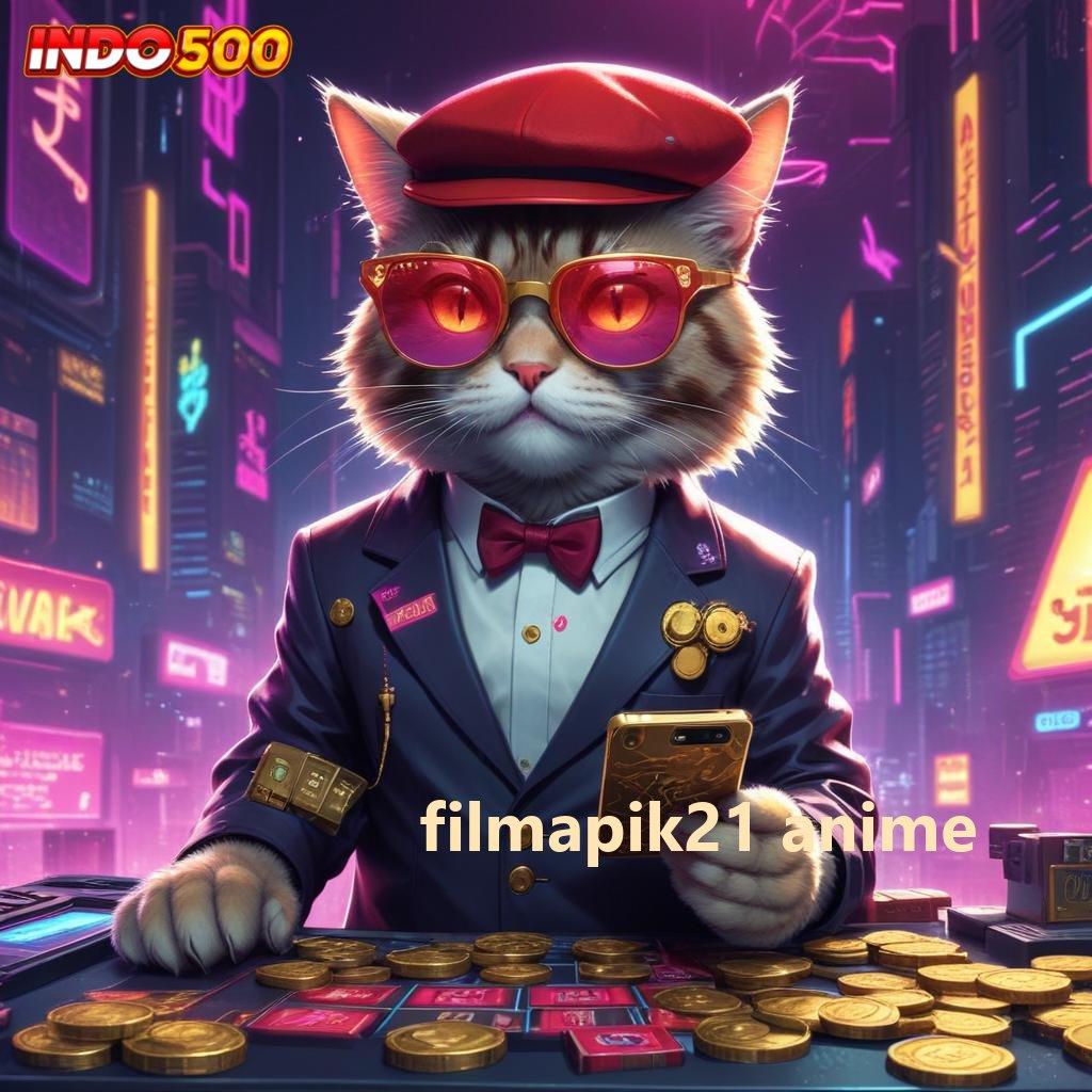 FILMAPIK21 ANIME ⇉ Gacor Menang Pengelola Keuangan