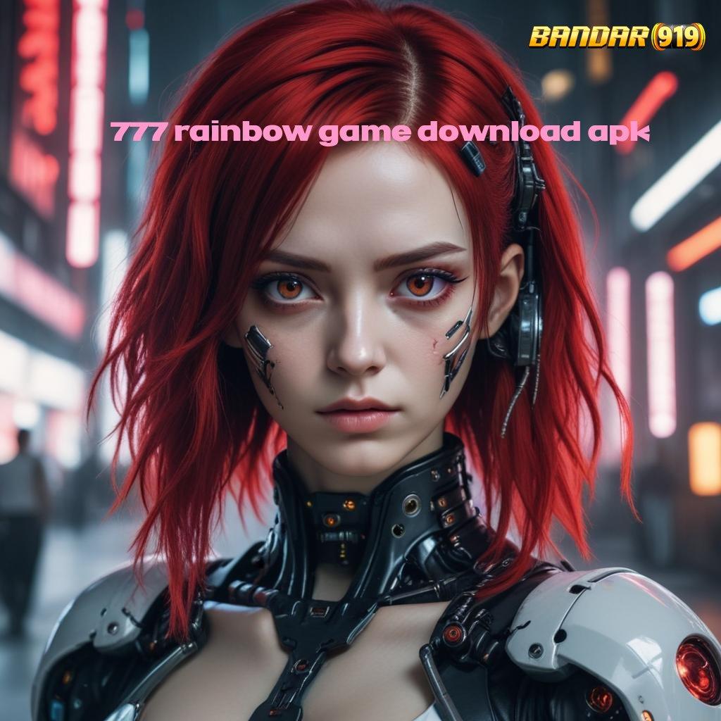 777 RAINBOW GAME DOWNLOAD APK → Universitas Digital Dengan Pengembangan Perangkat Stabil