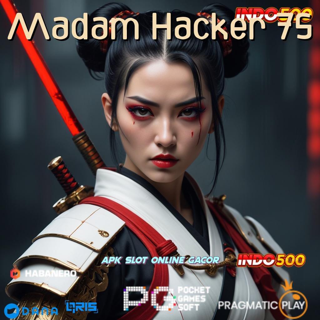 Madam Hacker 75