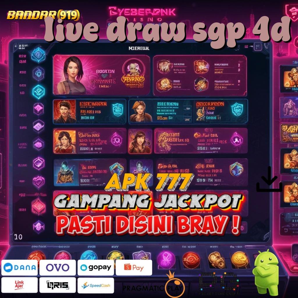 LIVE DRAW SGP 4D , transaksi layanan optimal tinggi layanan