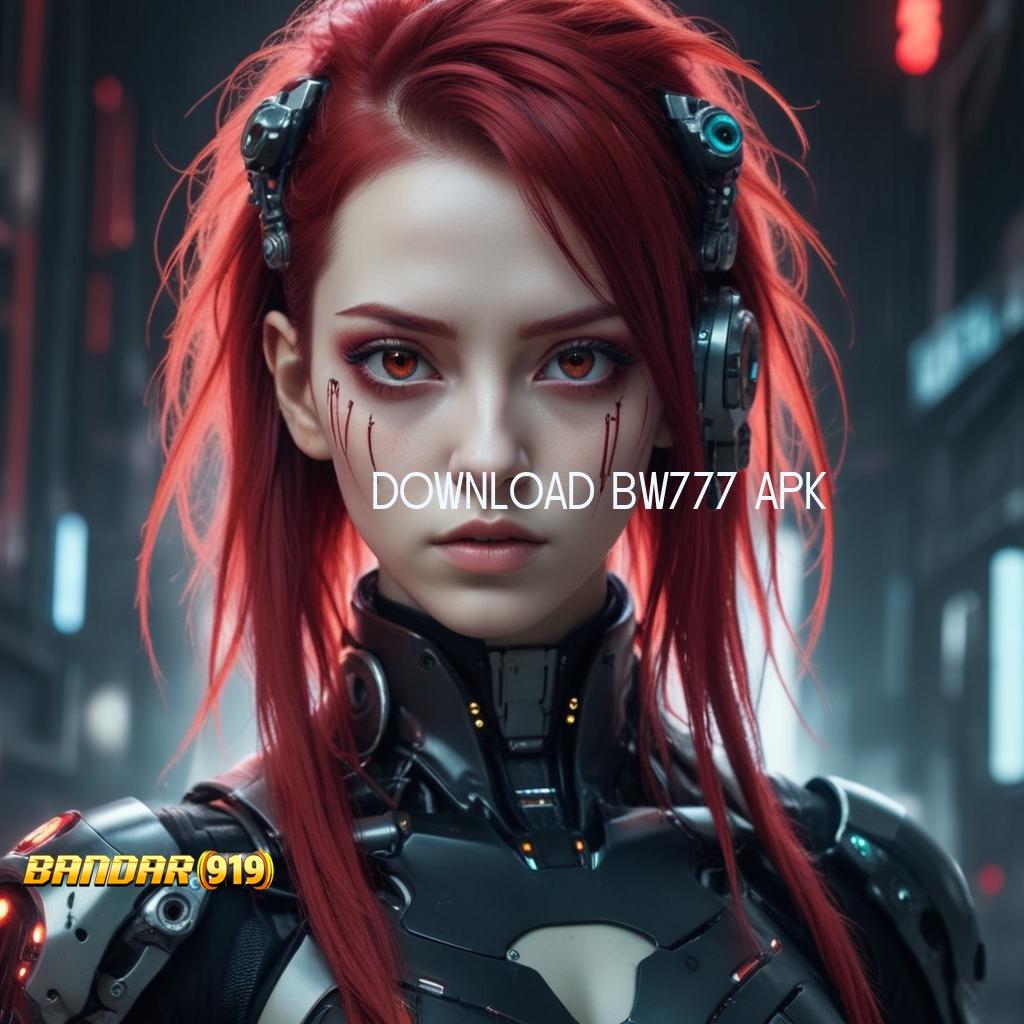 DOWNLOAD BW777 APK ↪ Berbasis Fleksibel Download Apk Maxwin Slot Versi Terbaru