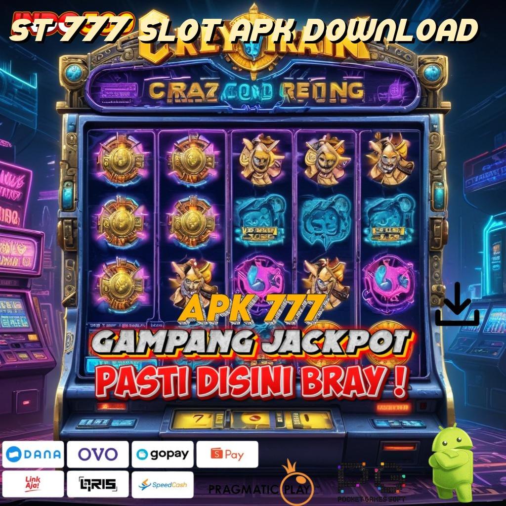 ST 777 SLOT APK DOWNLOAD Event Android iOS Bonus Besar Protokol