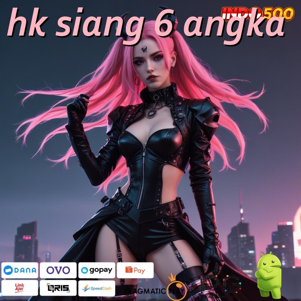 HK SIANG 6 ANGKA deposit bank jago 25000