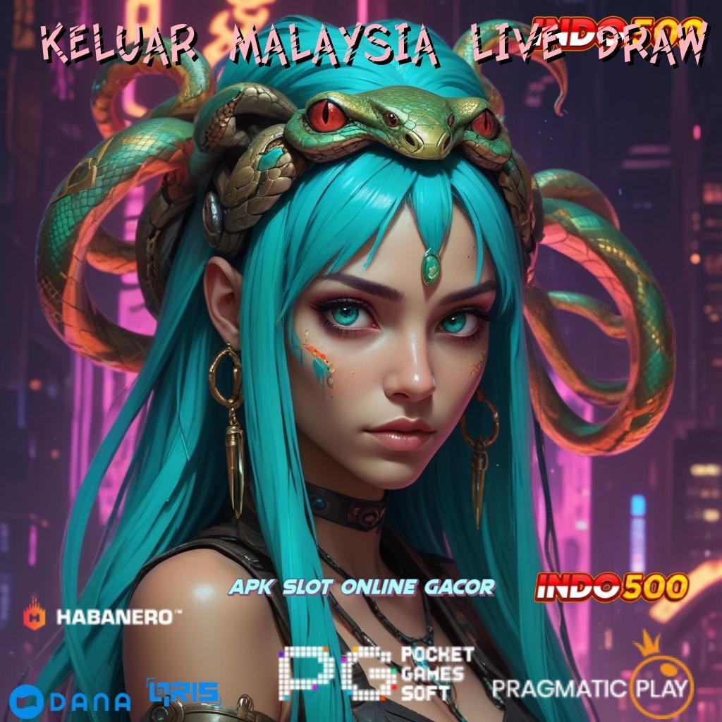 KELUAR MALAYSIA LIVE DRAW 🎮 pasti menang dengan cara-cara praktis ini