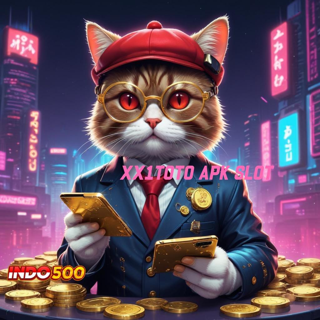 XX1TOTO APK SLOT 🚀 cepat dan simple tanpa kesulitan terjangkau