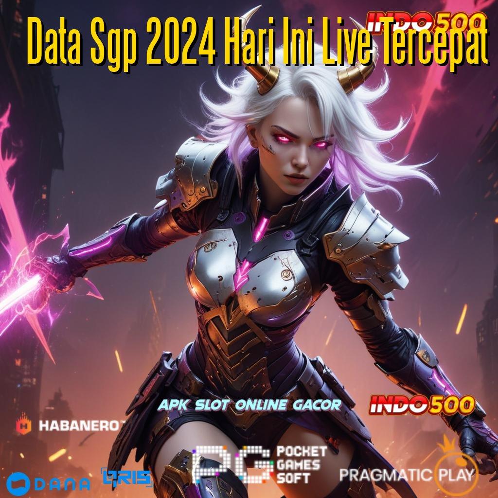 Data Sgp 2024 Hari Ini Live Tercepat