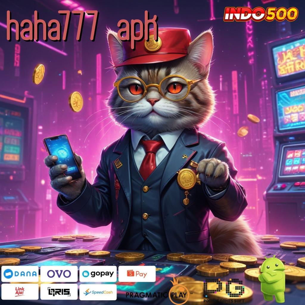 HAHA777 APK aplikasi slot dengan bonus scatter tiada lawan