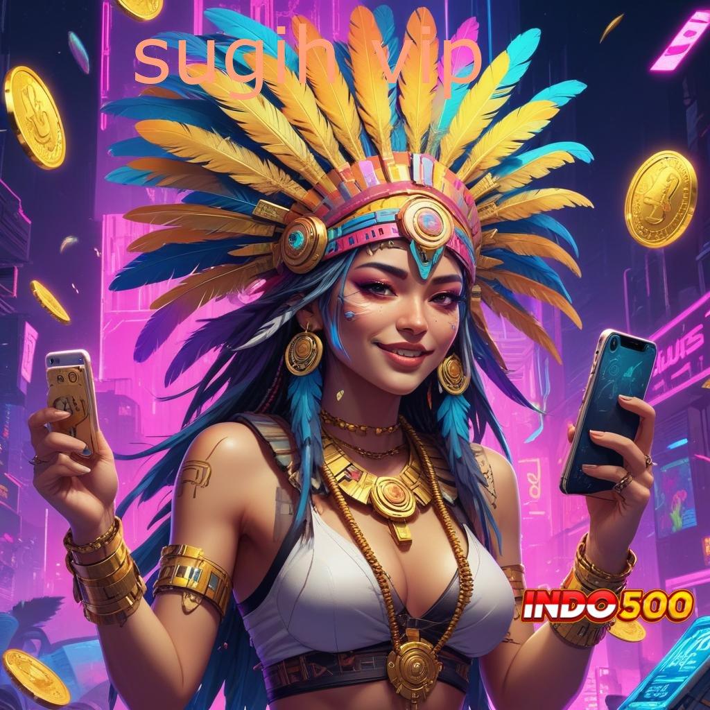 SUGIH VIP Update Gres Auto Duit! Apk Slot Gacor 777 Download Terbaru iOS