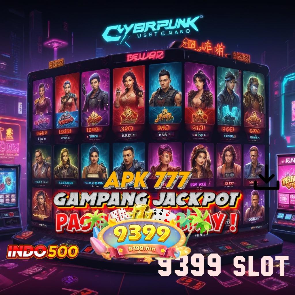 9399 SLOT Arena Maxwin Instan dengan Sistem Ewallet Aman