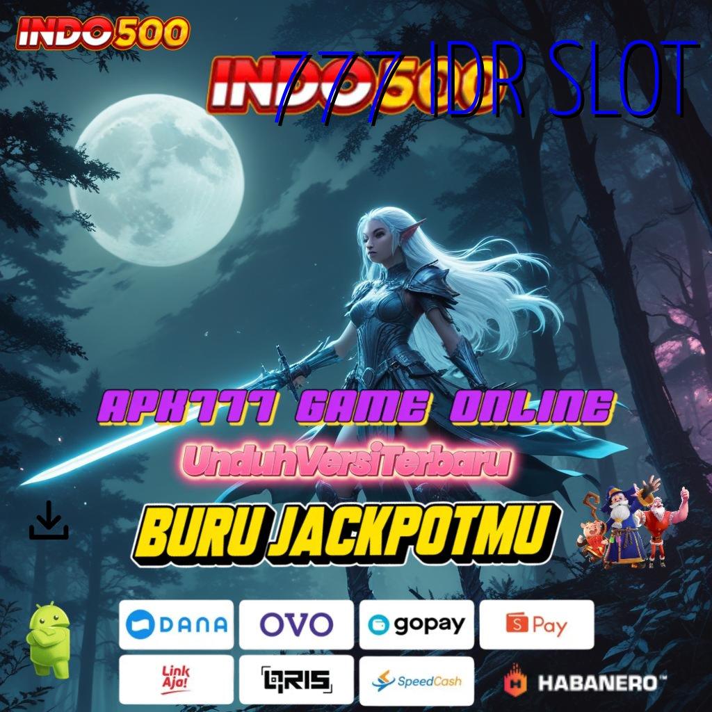 777 IDR SLOT | kiriman kejutan terjamin output prestasi