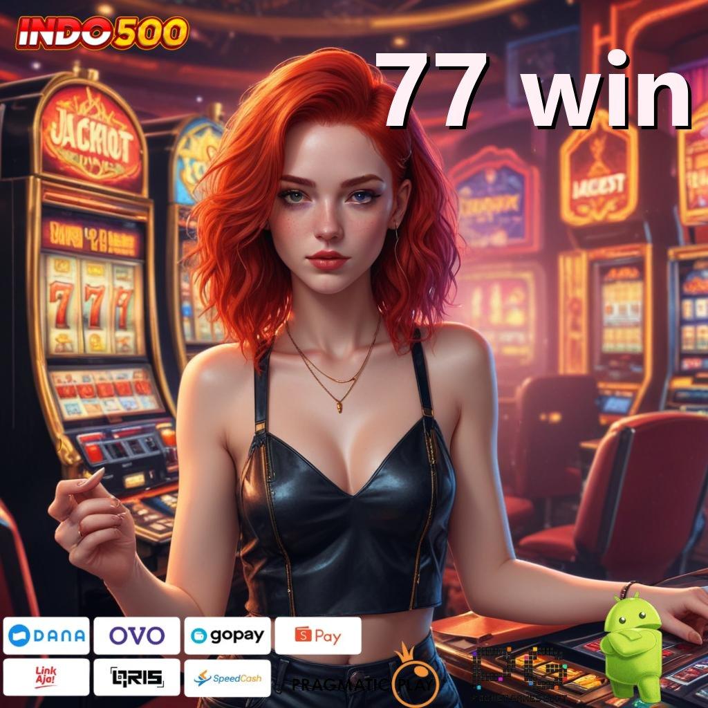 77 WIN spin tekun slot anti gagal!