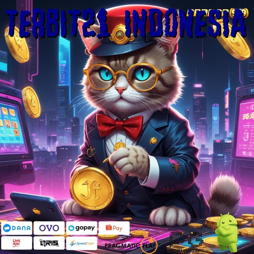 TERBIT21 INDONESIA , Main Slot Gacor 777, Download Apk Resminya Sekarang!