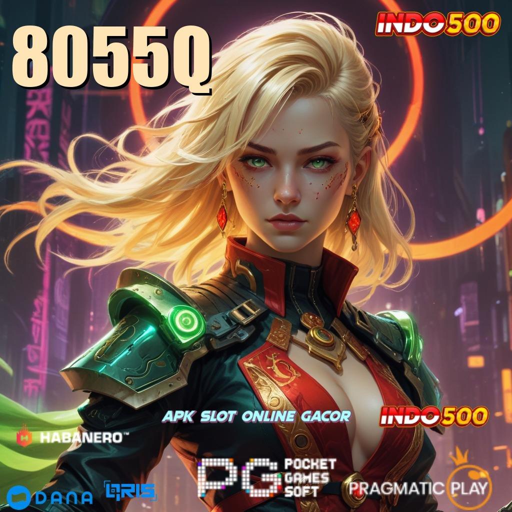 8055Q ↦ Berkendara Keberhasilan Jackpot Langsung WD Cepat